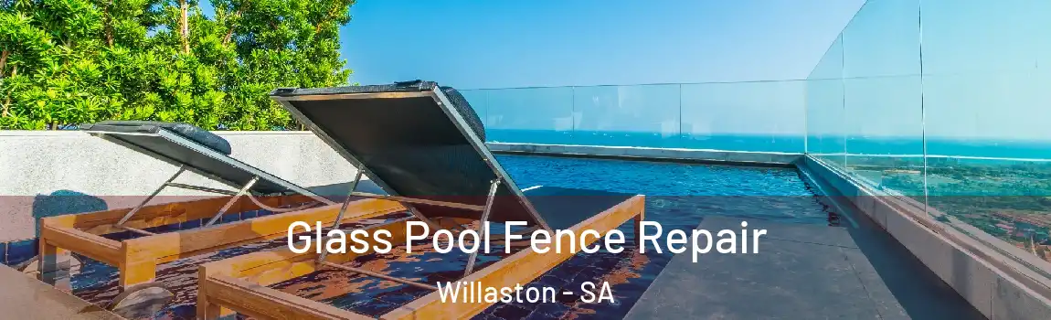 Glass Pool Fence Repair Willaston - SA