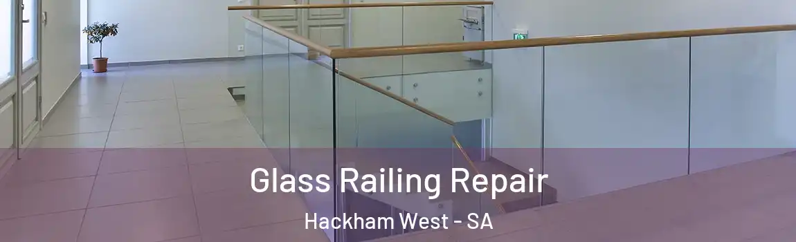  Glass Railing Repair Hackham West - SA