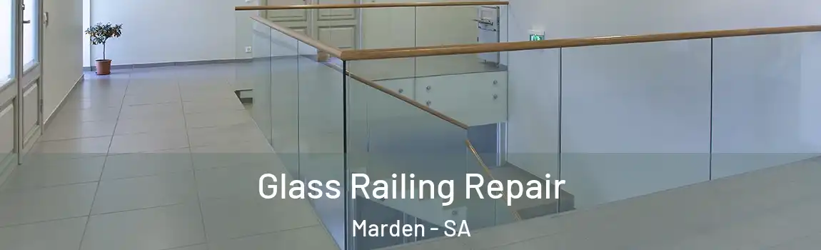 Glass Railing Repair Marden - SA
