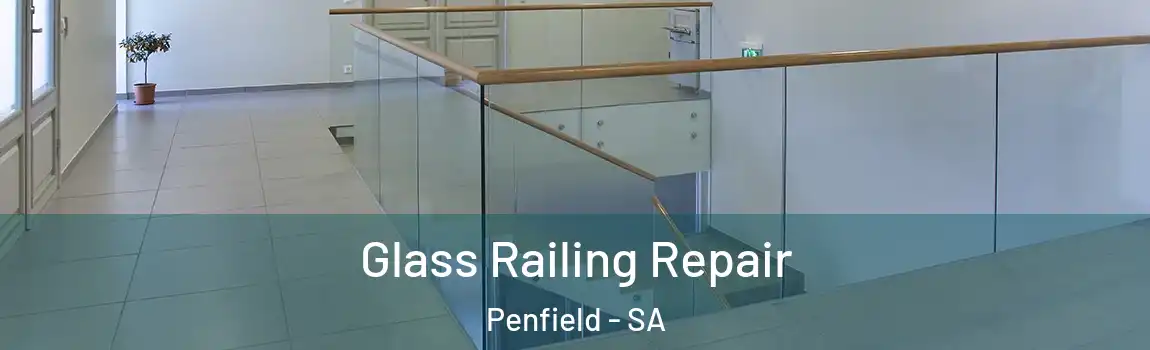  Glass Railing Repair Penfield - SA