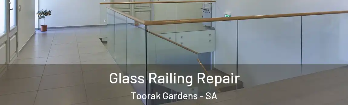 Glass Railing Repair Toorak Gardens - SA
