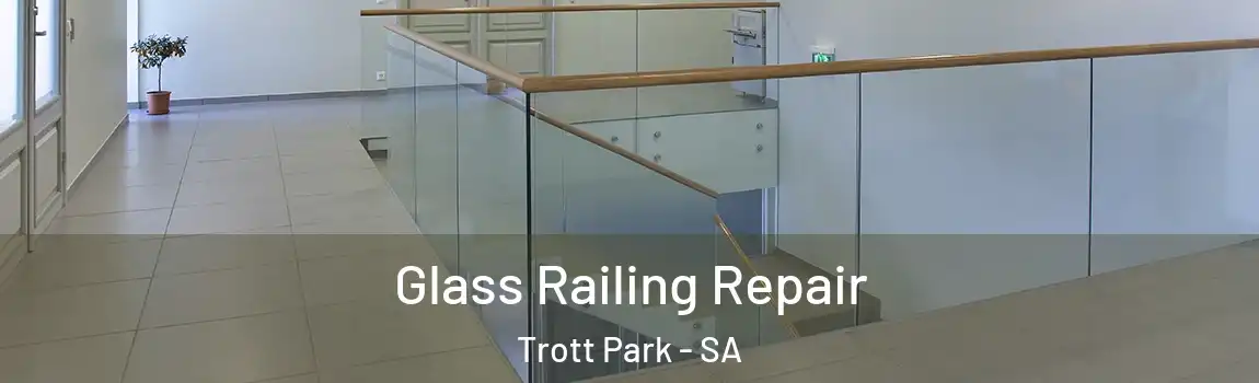  Glass Railing Repair Trott Park - SA