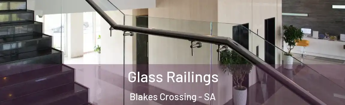  Glass Railings Blakes Crossing - SA