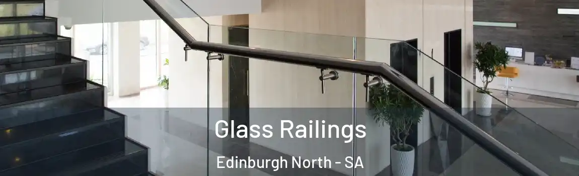  Glass Railings Edinburgh North - SA