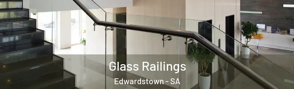 Glass Railings Edwardstown - SA