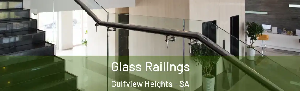  Glass Railings Gulfview Heights - SA