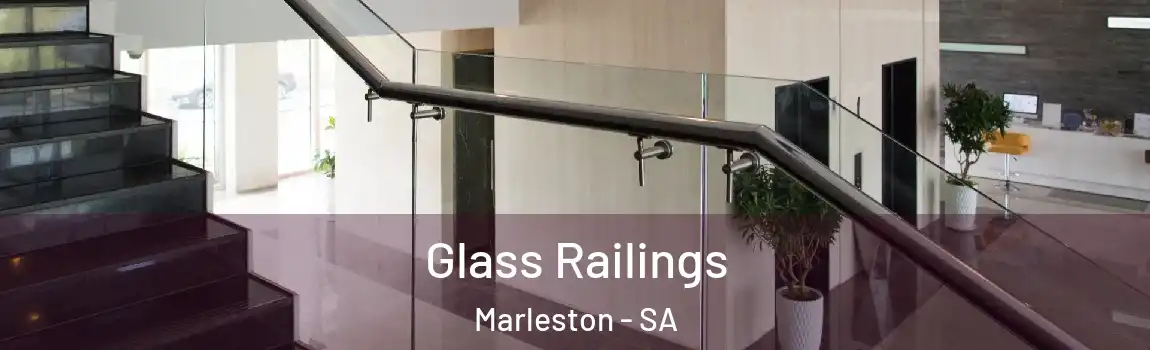  Glass Railings Marleston - SA
