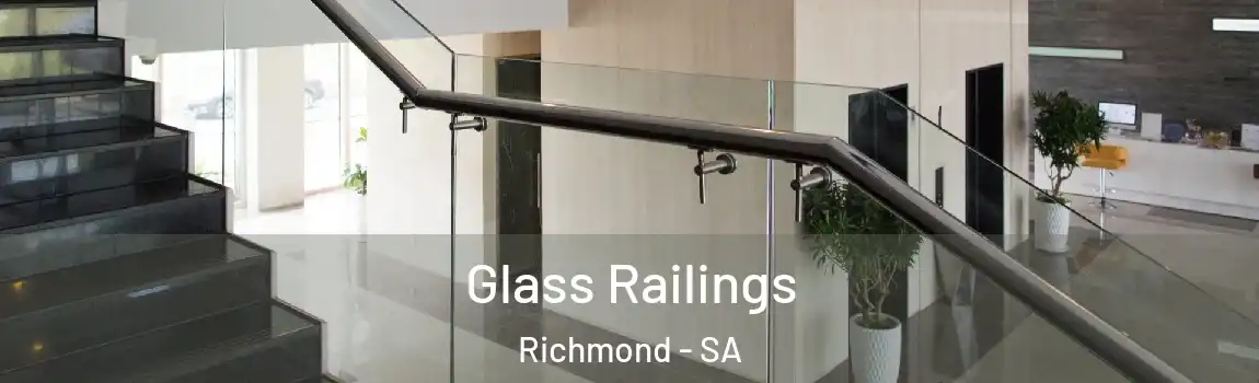 Glass Railings Richmond - SA
