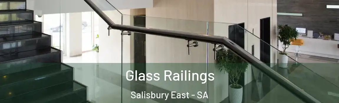 Glass Railings Salisbury East - SA