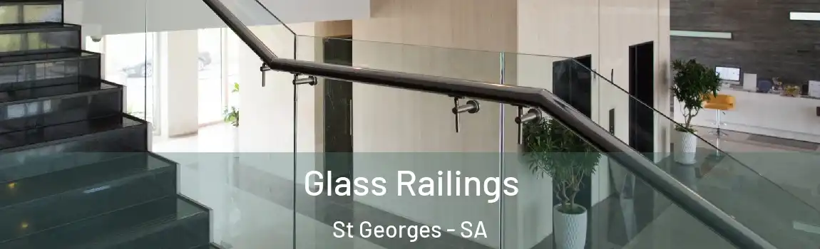Glass Railings St Georges - SA