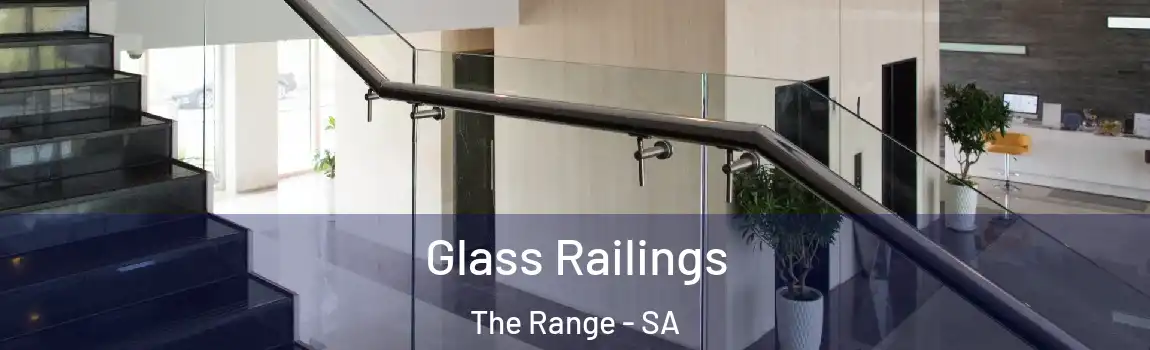  Glass Railings The Range - SA