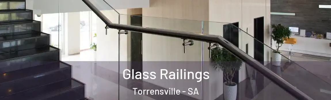 Glass Railings Torrensville - SA