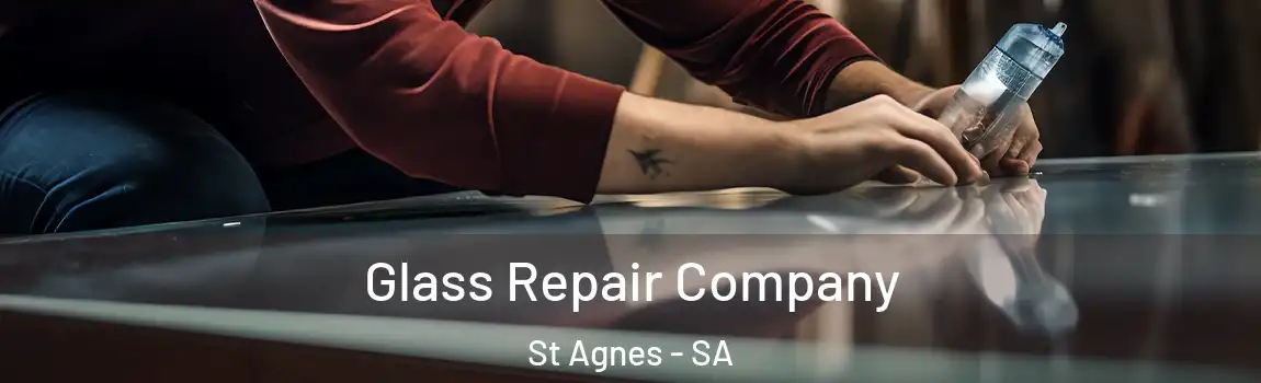 Glass Repair Company St Agnes - SA