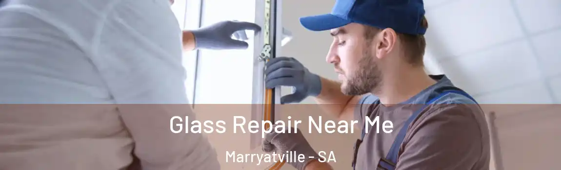  Glass Repair Near Me Marryatville - SA