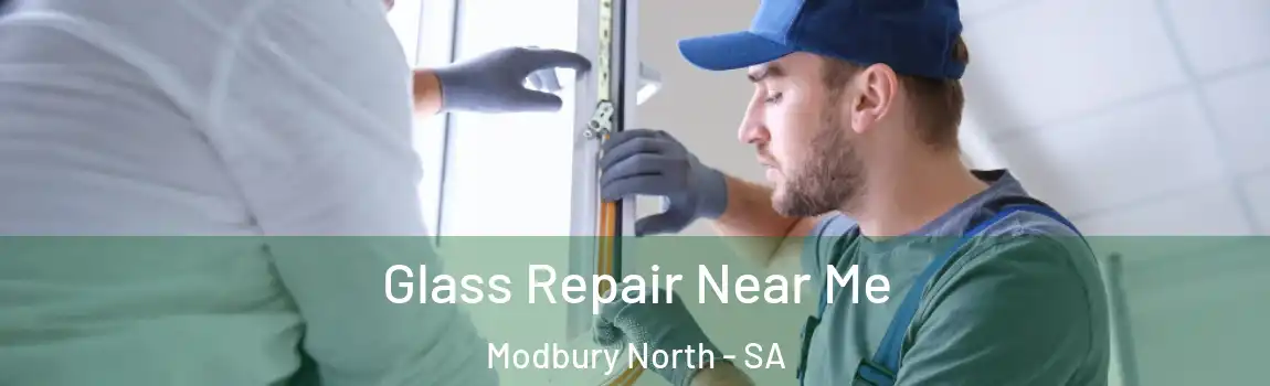 Glass Repair Near Me Modbury North - SA