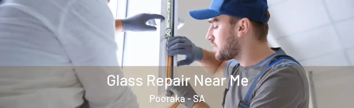 Glass Repair Near Me Pooraka - SA