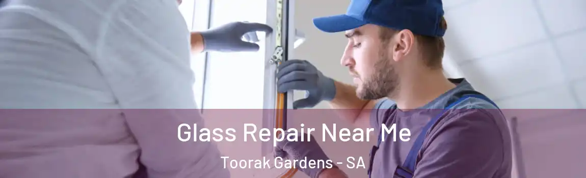 Glass Repair Near Me Toorak Gardens - SA