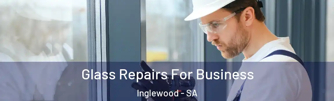  Glass Repairs For Business Inglewood - SA