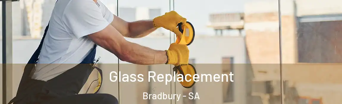 Glass Replacement Bradbury - SA