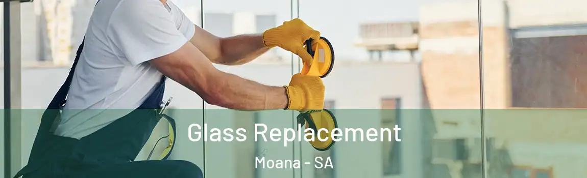  Glass Replacement Moana - SA