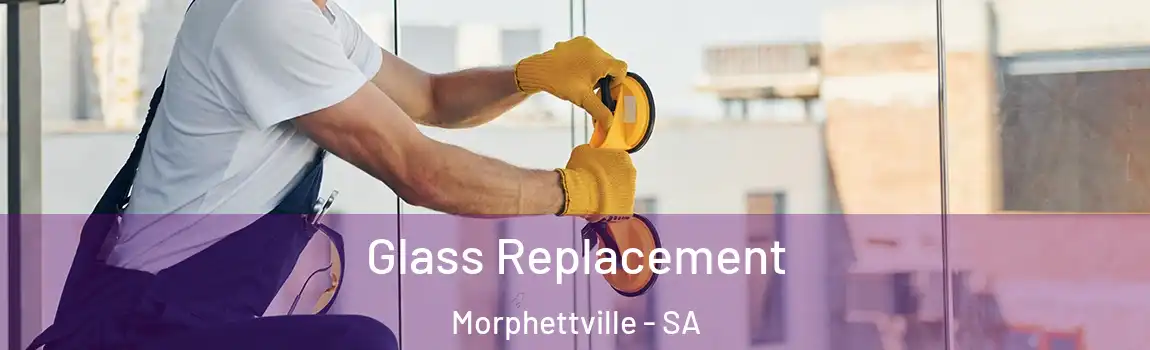  Glass Replacement Morphettville - SA
