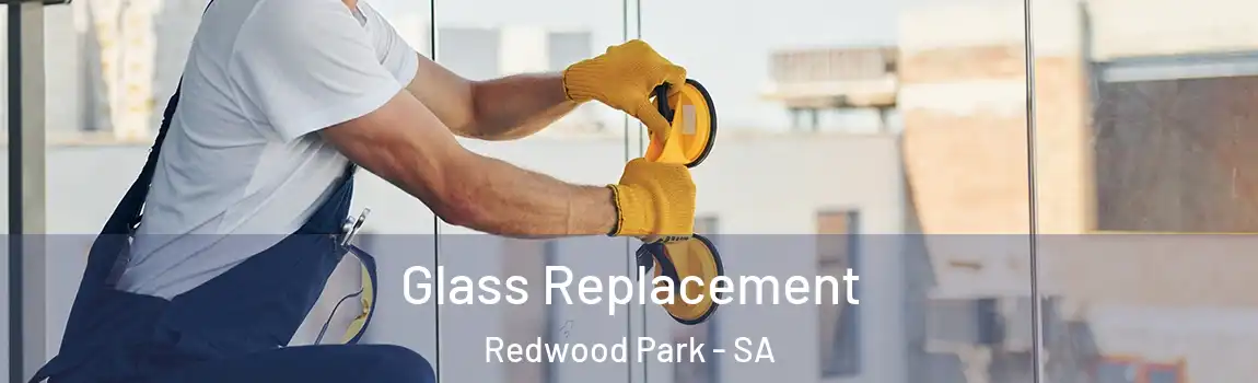 Glass Replacement Redwood Park - SA