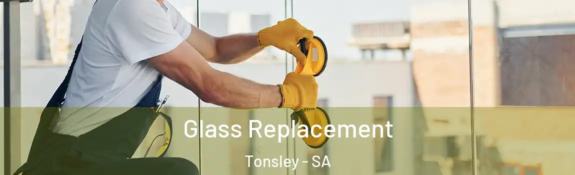 Glass Replacement Tonsley - SA