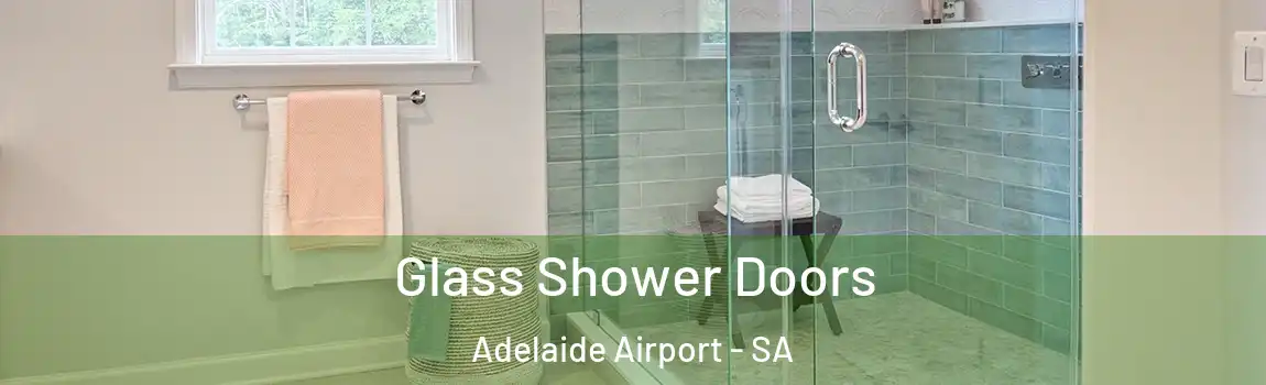 Glass Shower Doors Adelaide Airport - SA
