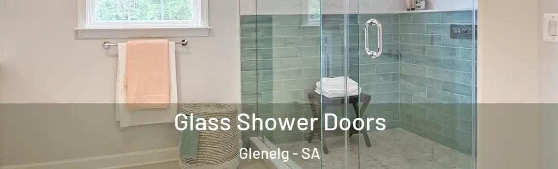 Glass Shower Doors Glenelg - SA