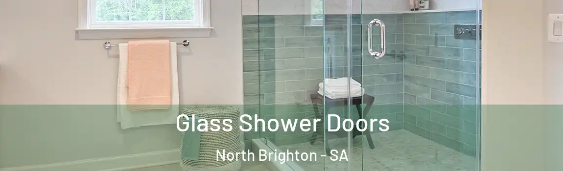  Glass Shower Doors North Brighton - SA
