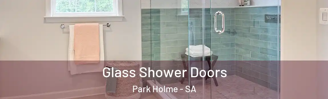 Glass Shower Doors Park Holme - SA