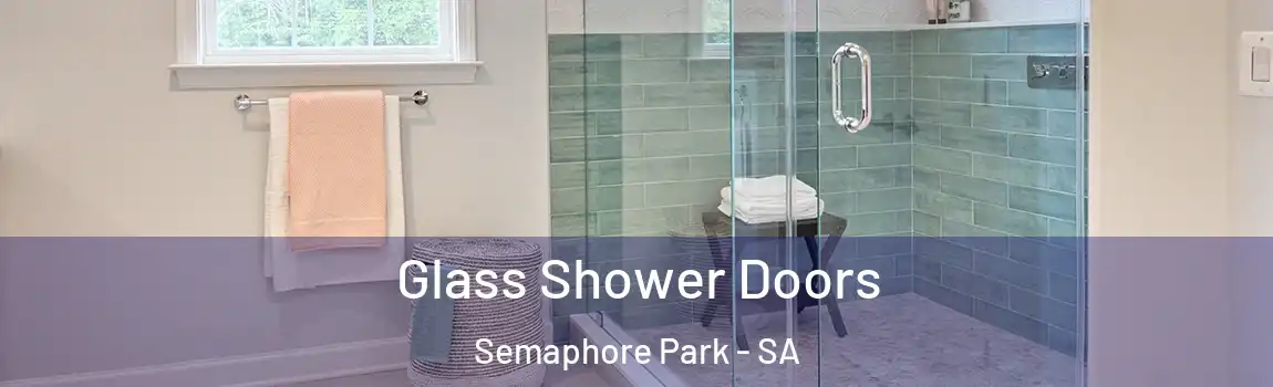  Glass Shower Doors Semaphore Park - SA