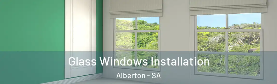  Glass Windows Installation Alberton - SA