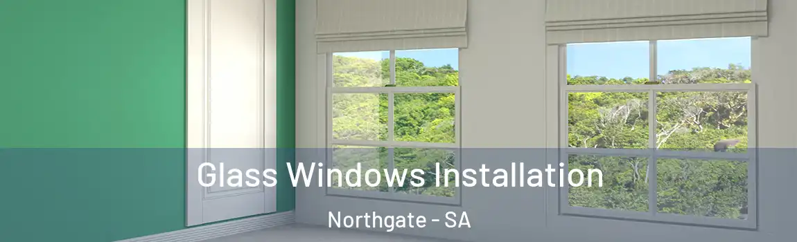  Glass Windows Installation Northgate - SA