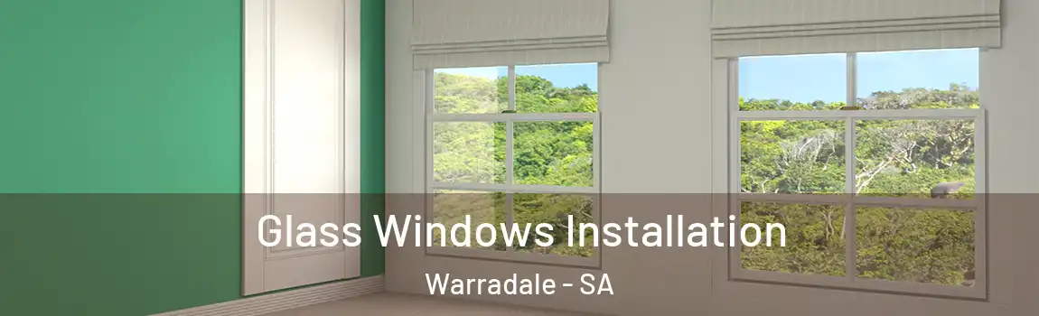  Glass Windows Installation Warradale - SA