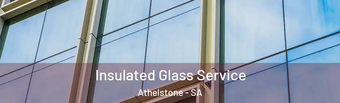  Insulated Glass Service Athelstone - SA