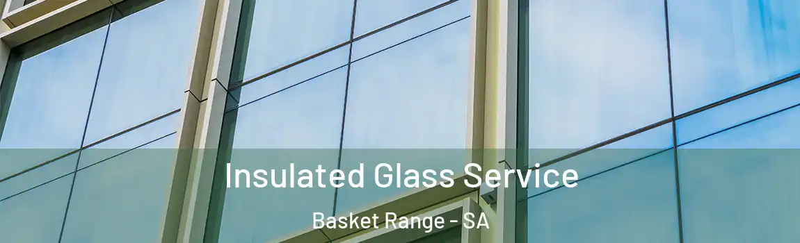 Insulated Glass Service Basket Range - SA