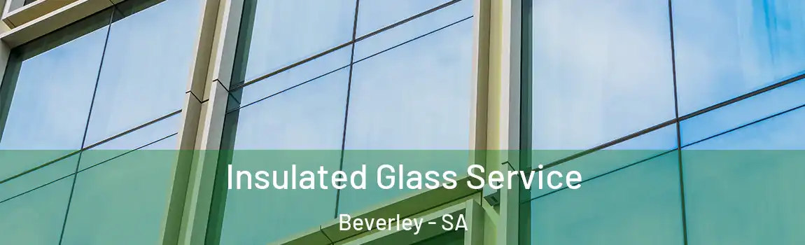  Insulated Glass Service Beverley - SA