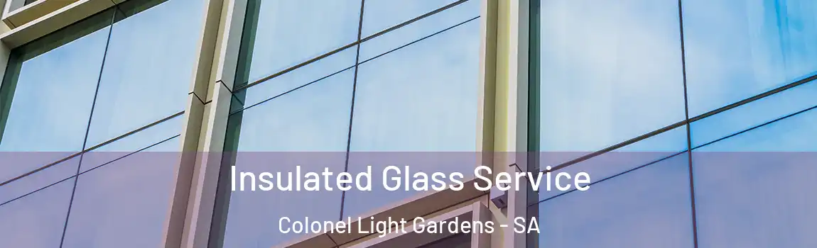  Insulated Glass Service Colonel Light Gardens - SA