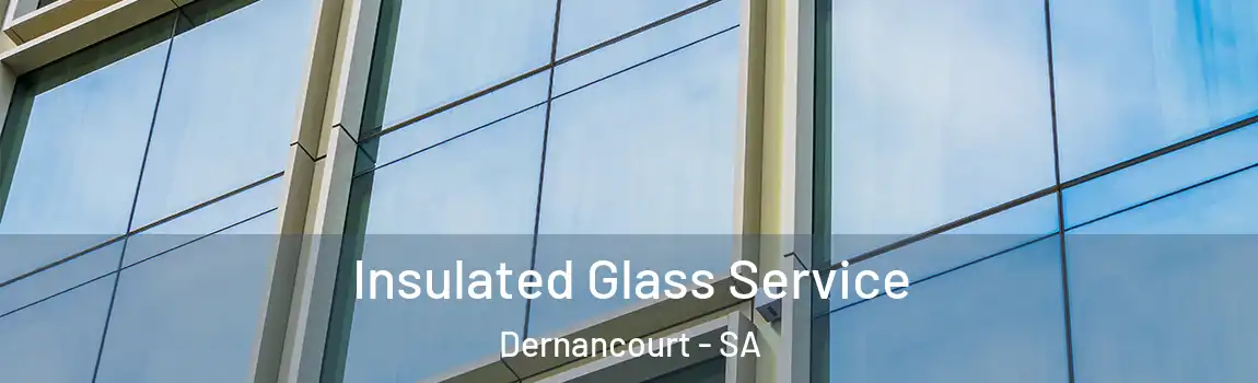  Insulated Glass Service Dernancourt - SA