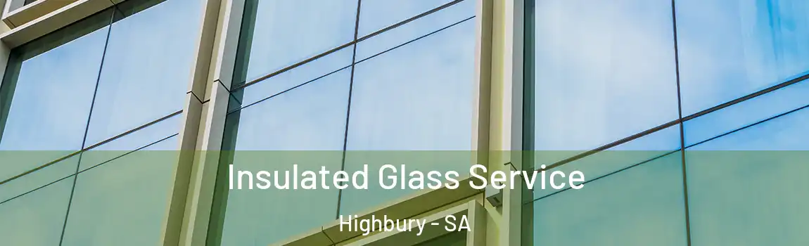  Insulated Glass Service Highbury - SA