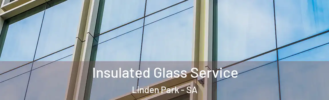  Insulated Glass Service Linden Park - SA