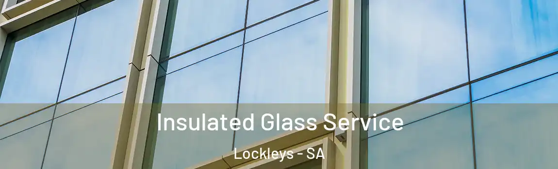  Insulated Glass Service Lockleys - SA