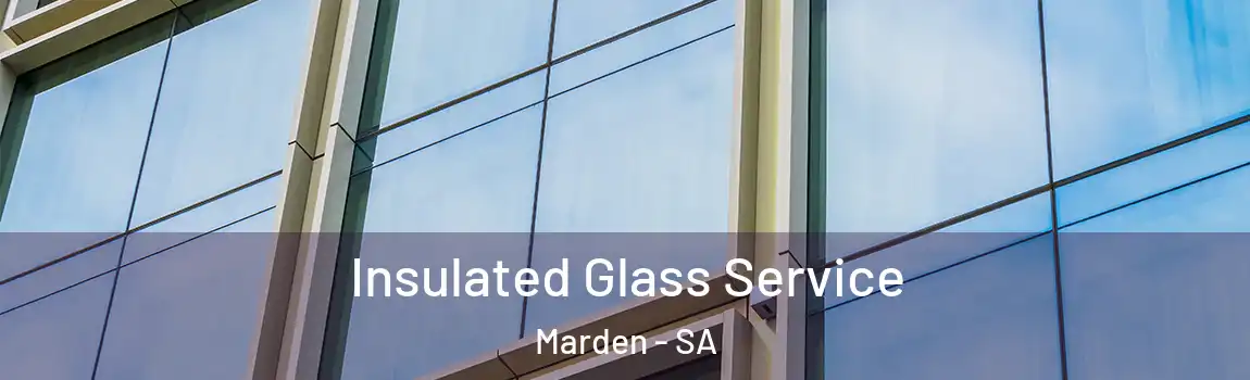 Insulated Glass Service Marden - SA