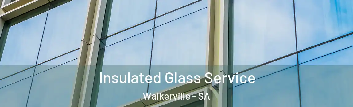  Insulated Glass Service Walkerville - SA