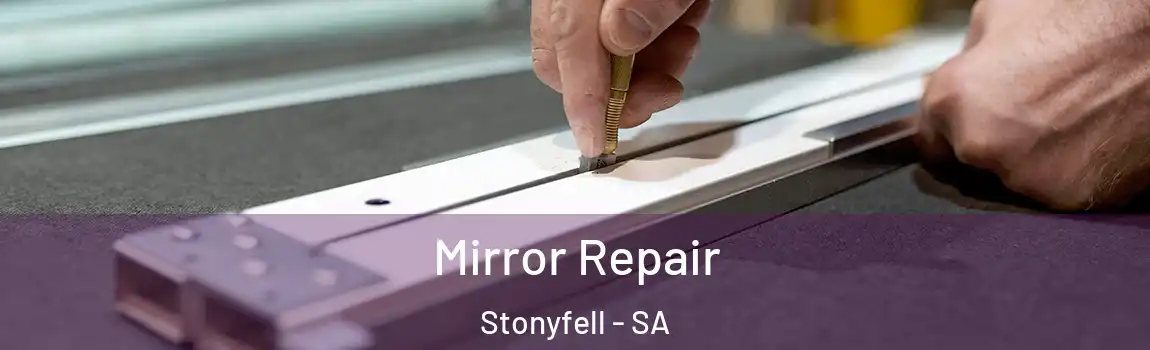 Mirror Repair Stonyfell - SA
