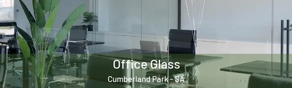 Office Glass Cumberland Park - SA