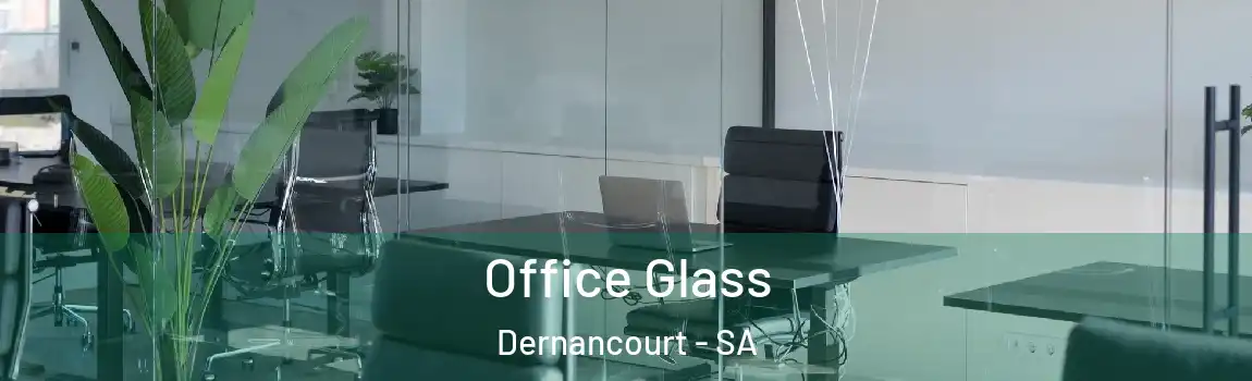 Office Glass Dernancourt - SA