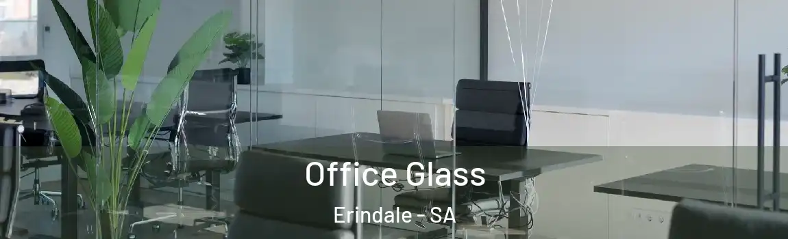Office Glass Erindale - SA
