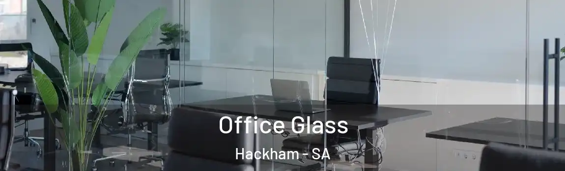  Office Glass Hackham - SA